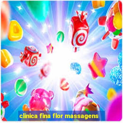 clinica fina flor massagens